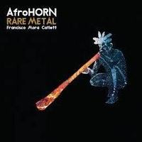 Francisco-Mora-Catlett-AfroHORN-Rare-Metal.jpg